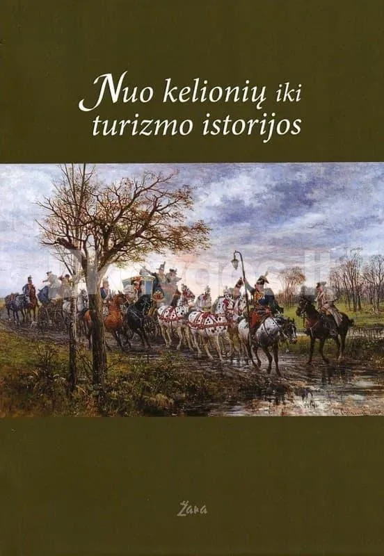 Nuo kelionių iki turizmo istorijos