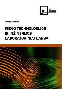 Pieno technologijos ir inžinerijos laboratoriniai darbai