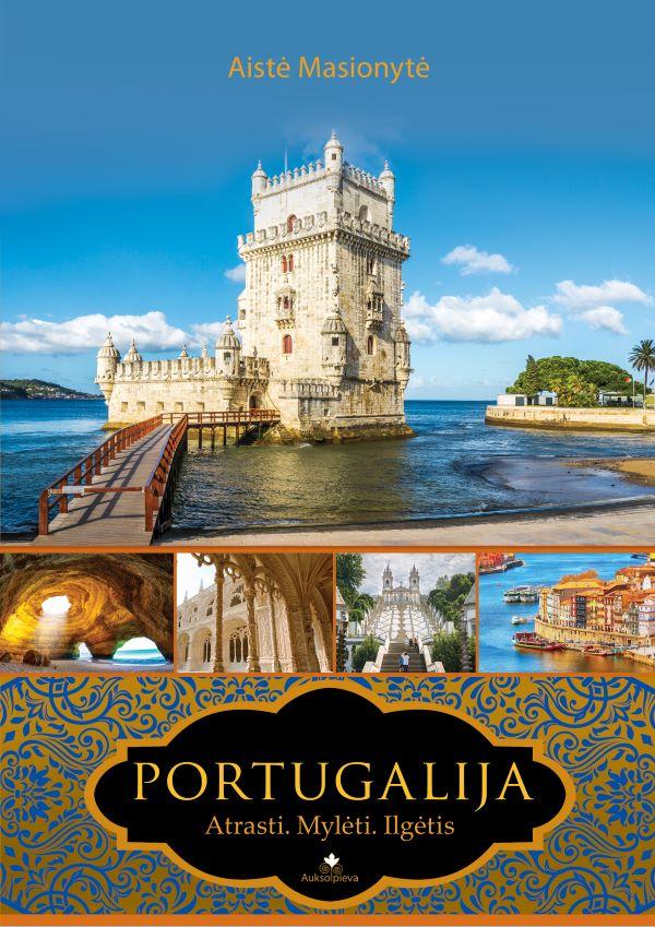 Portugalija: atrasti, mylėti, ilgėtis