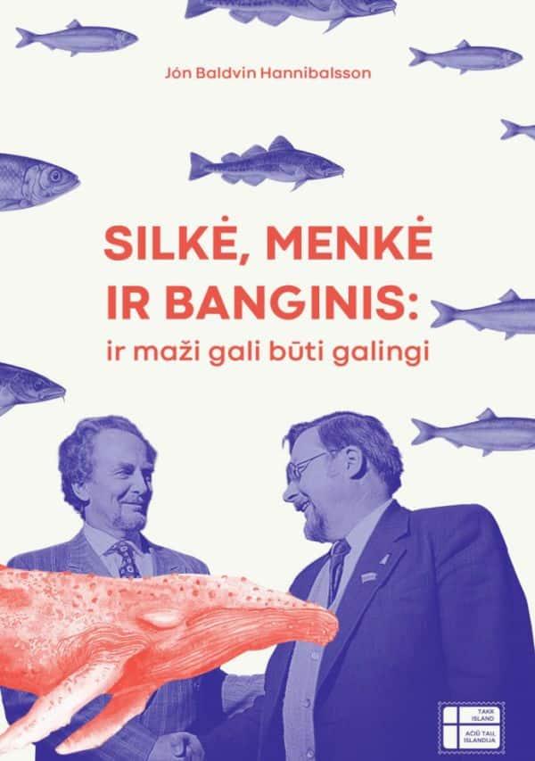 Silkė, menkė ir banginis: ir maži gali būti galingi