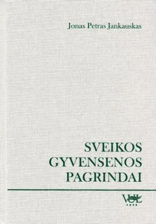 Sveikos gyvensenos pagrindai