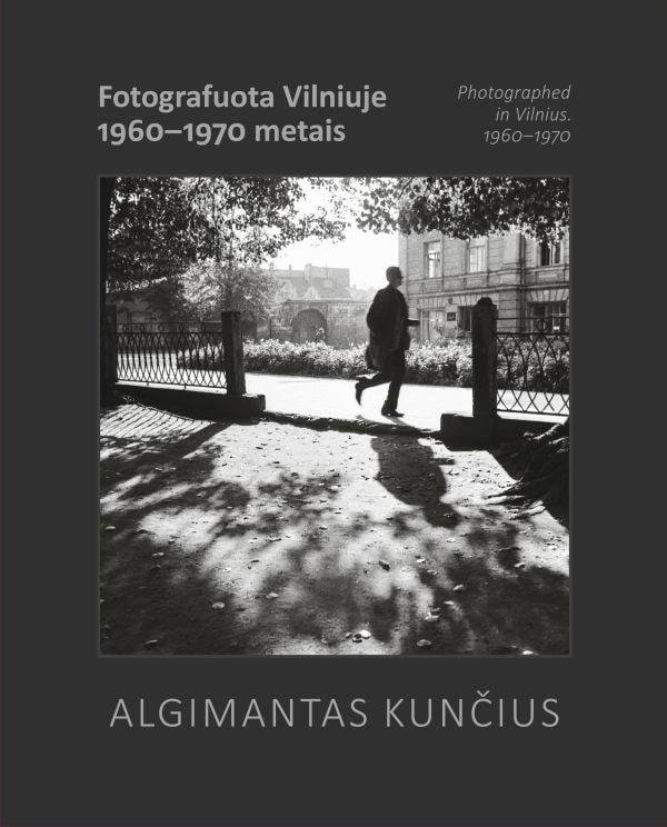 Algimantas Kunčius. Fotografuota Vilniuje 1960-1970 metais / Photographed in Vilnius. 1960-1970
