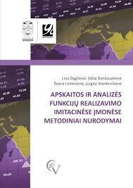 Apskaitos ir analizės funkcijų realizavimo imitacinėse įmonėse metodiniai nurodymai