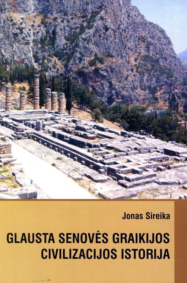 Glausta senovės Graikijos civilizacijos istorija