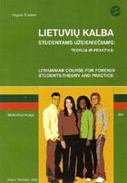 Lietuvių kalba studentams užsieniečiams: teorija ir praktika