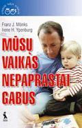 Mūsų vaikas nepaprastai gabus