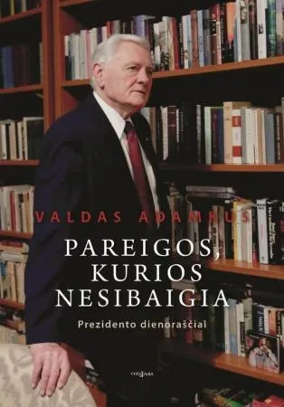 Pareigos, kurios nesibaigia