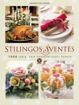 Stilingos šventės. 1000 idėjų, kaip suorganizuoti šventę