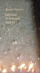 Tamsiai ir šviesiai matys