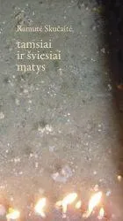 Tamsiai ir šviesiai matys