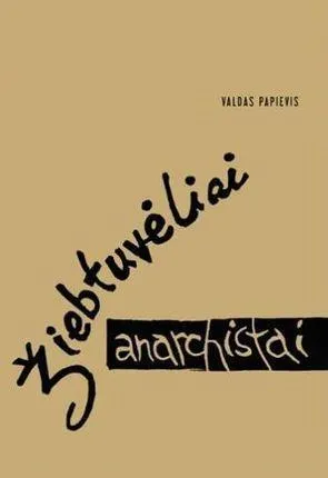Žiebtuvėliai anarchistai