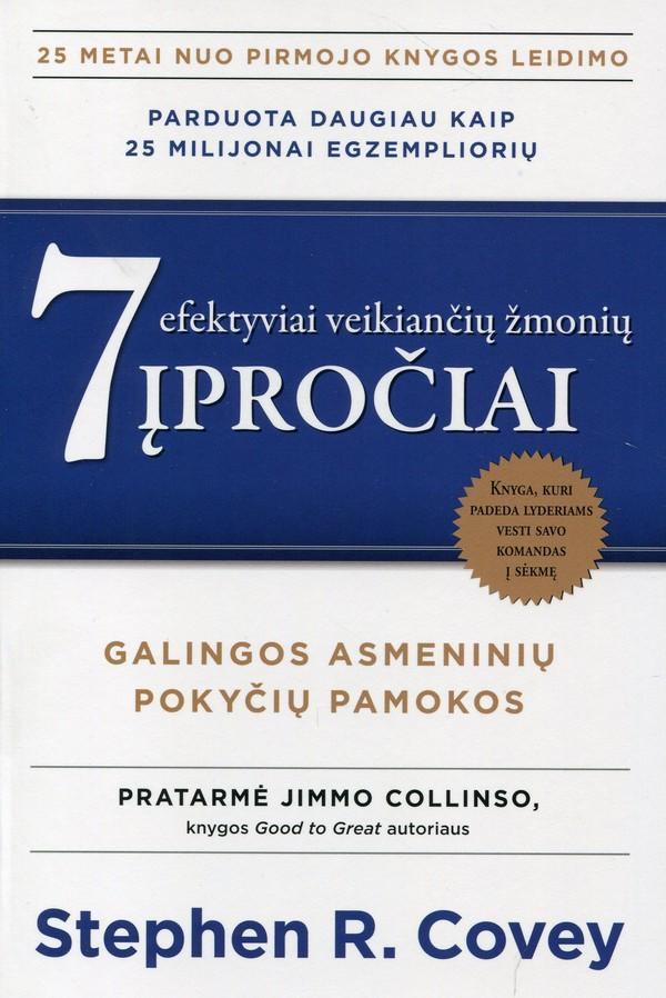 7 efektyviai veikiančių žmonių įpročiai. Galingos asmeninių pokyčių pamokos