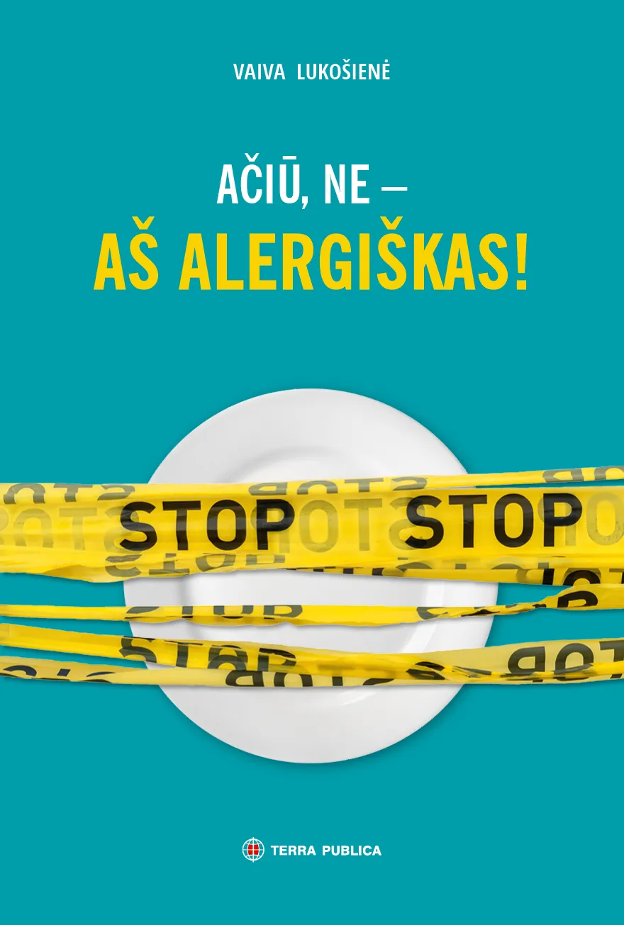 Ačiū, ne – aš alergiškas!
