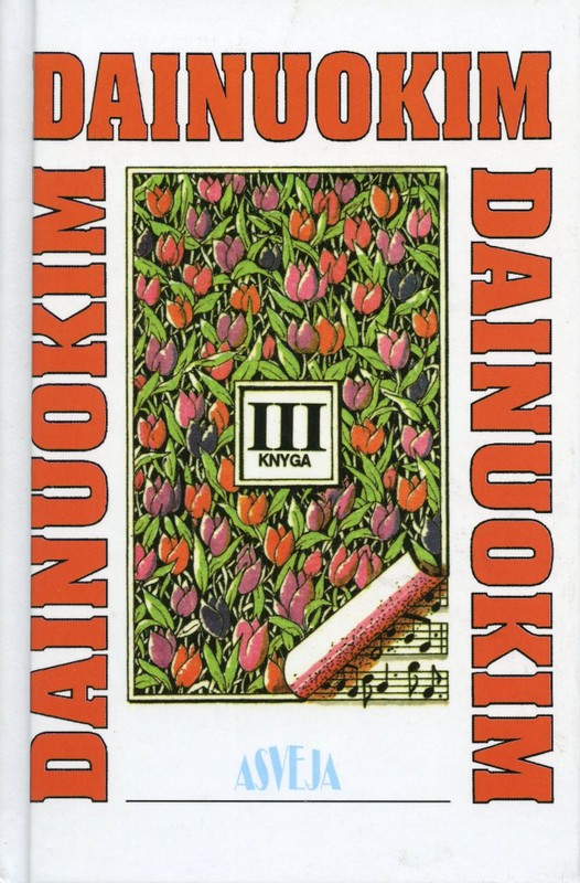 Dainuokim dainuokim dainuokim. III knyga