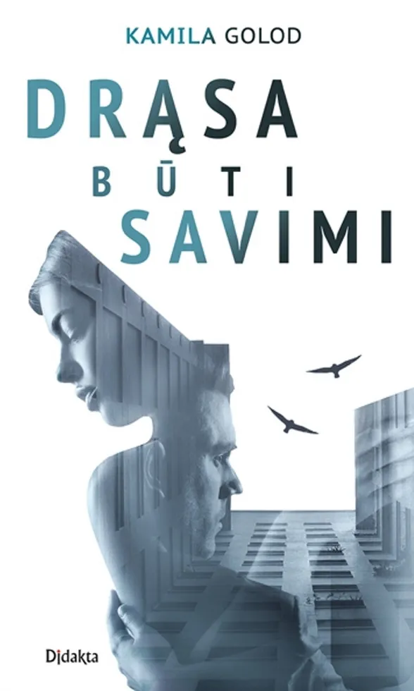 Drąsa būti savimi