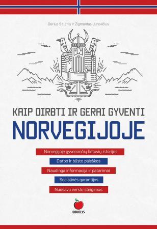 Kaip dirbti ir gerai gyventi Norvegijoje