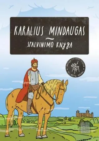 Karalius Mindaugas („Mažųjų Lietuvos istorija“)