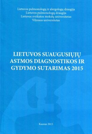 Lietuvos suaugusiųjų astmos diagnostikos ir gydymo sutarimas 2015