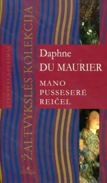 Mano pusseserė Reičel (2006)