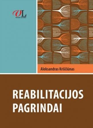 Reabilitacijos pagrindai (2-as leidimas)