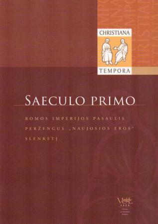 Saeculo primo: Romos imperijos pasaulis peržengus naujosios eros slenkstį