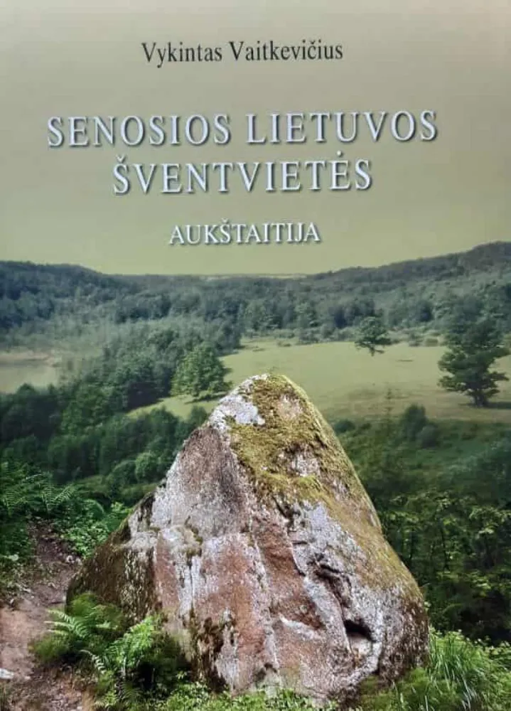 Senosios Lietuvos šventvietės. Aukštaitija