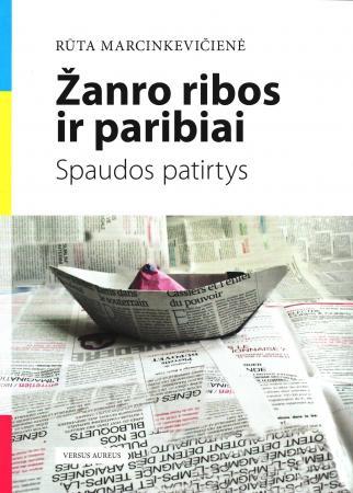 Žanro ribos ir paribiai. Spaudos patirtys
