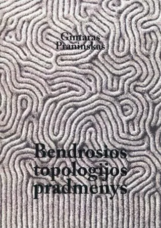 Bendrosios topologijos pradmenys