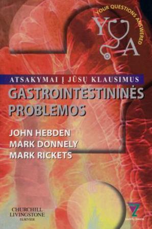Gastrointestinės problemos: atsakymai į Jūsų klausimus