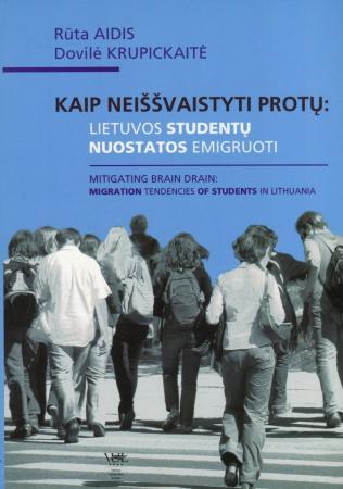 Kaip neiššvaistyti protų: Lietuvos studentų nuostatos emigruoti