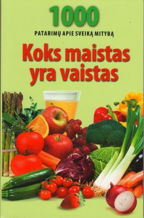 Koks maistas yra vaistas