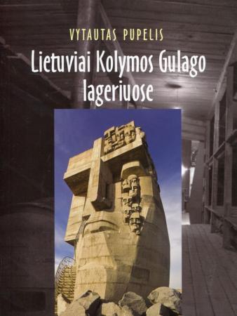 Lietuviai Kolymos Gulago lageriuose