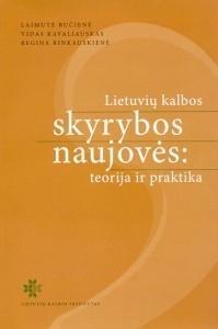 Lietuvių kalbos skyrybos naujovės: teorija ir praktika