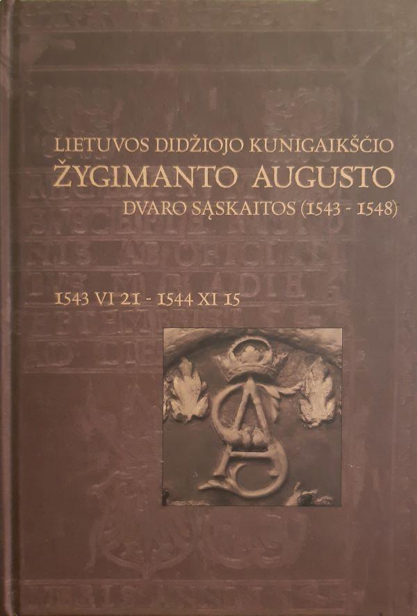 Lietuvos didžiojo kunigaikščio Žygimanto Augusto dvaro sąskaitos (1543–1548)