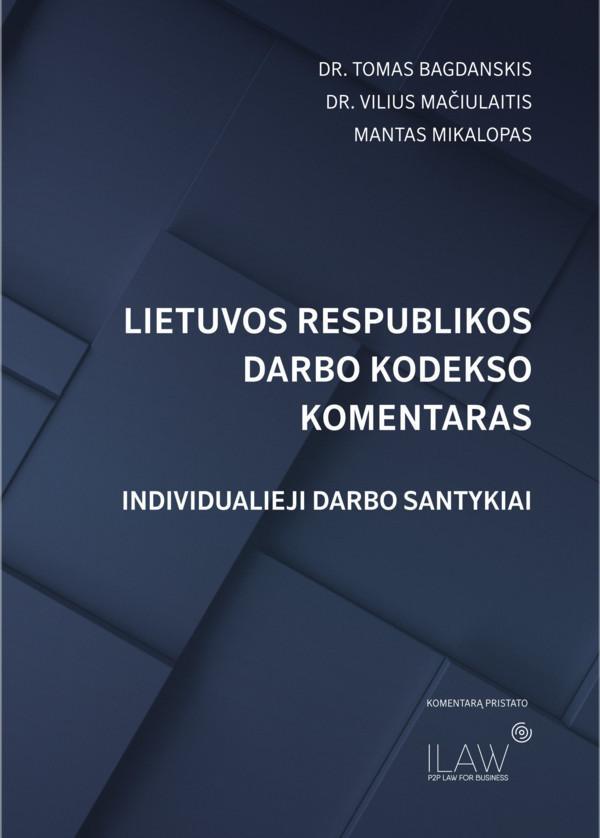 Lietuvos Respublikos darbo kodekso komentaras. Individualieji darbo santykiai