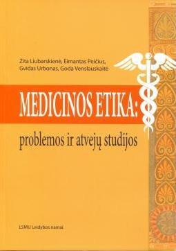 Medicinos etika: problemos ir atvejų studijos