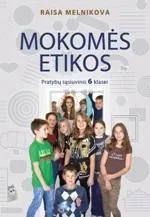 Mokomės etikos. Pratybų sąsiuvinis 6 kl.