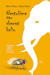 Nestokime sau skersai kelio. Išmokime valdyti mintis ir nuotaikas