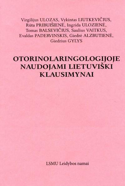 Otorinolaringologijoje naudojami lietuviški klausimynai