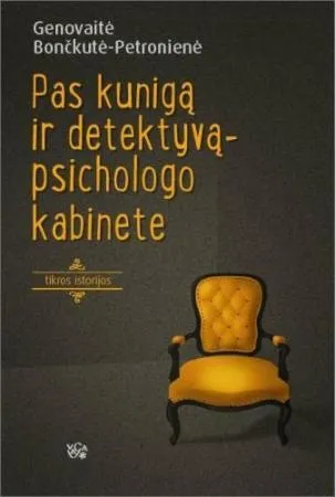 Pas kunigą ir detektyvą - psichologo kabinete