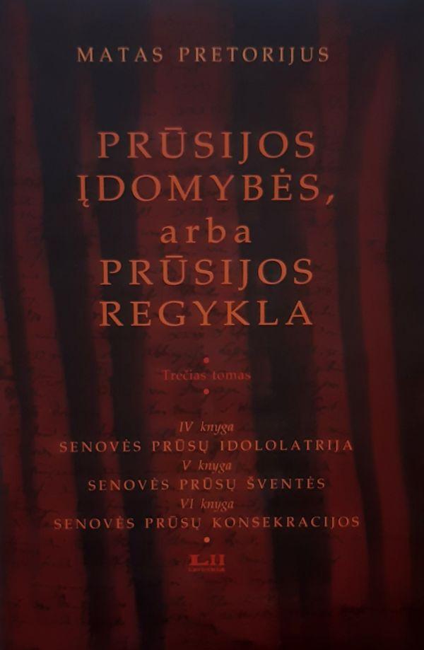 Prūsijos įdomybės, arba Prūsijos regykla, 3 tomas, IV-VI knygos