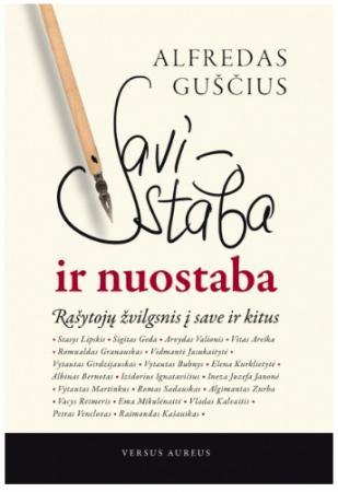 Savistaba ir nuostaba: rašytojų žvilgsnis į save ir kitus