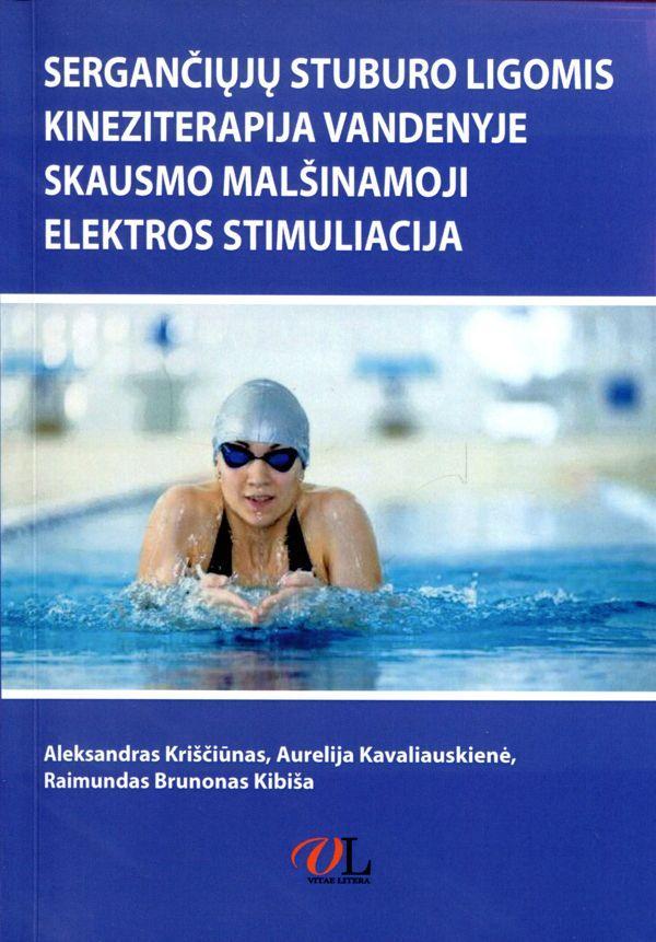 Sergančiųjų stuburo ligomis kineziterapija vandenyje ir skausmo malšinamoji elektros stimuliacija