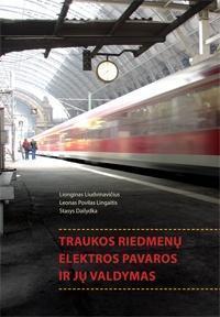 Traukos riedmenų elektrinės pavaros ir jų valdymas