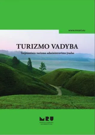 Turizmo vadyba. Tarptautinio turizmo administravimo įvadas