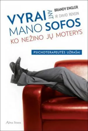 Vyrai ant mano sofos. Ko nežino jų moterys