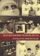 45 metai sveikatos priežiūroje