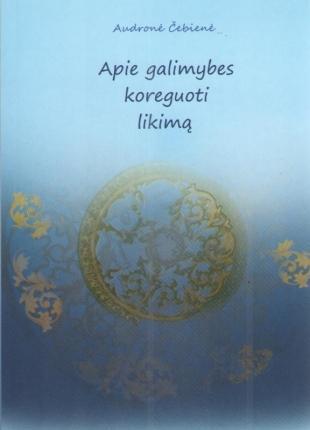 Apie galimybes koreguoti likimą
