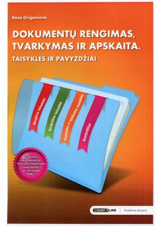 Dokumentų rengimas, tvarkymas ir apskaita. Taisyklės ir pavyzdžiai