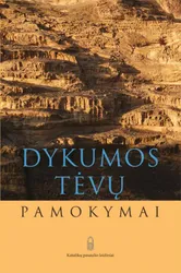 Dykumos tėvų pamokymai